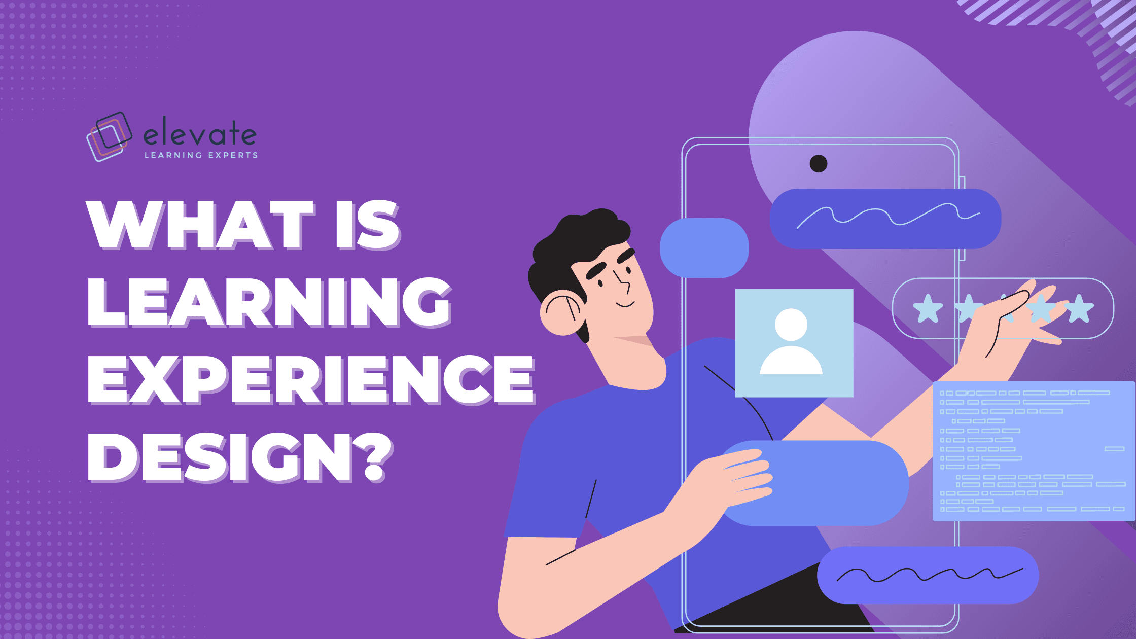 What is Learning Experience Design (LXD)?