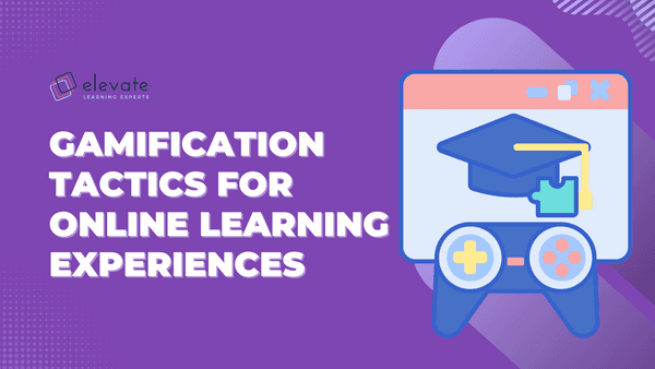 Gamification Tactics for Online Learning Experiences