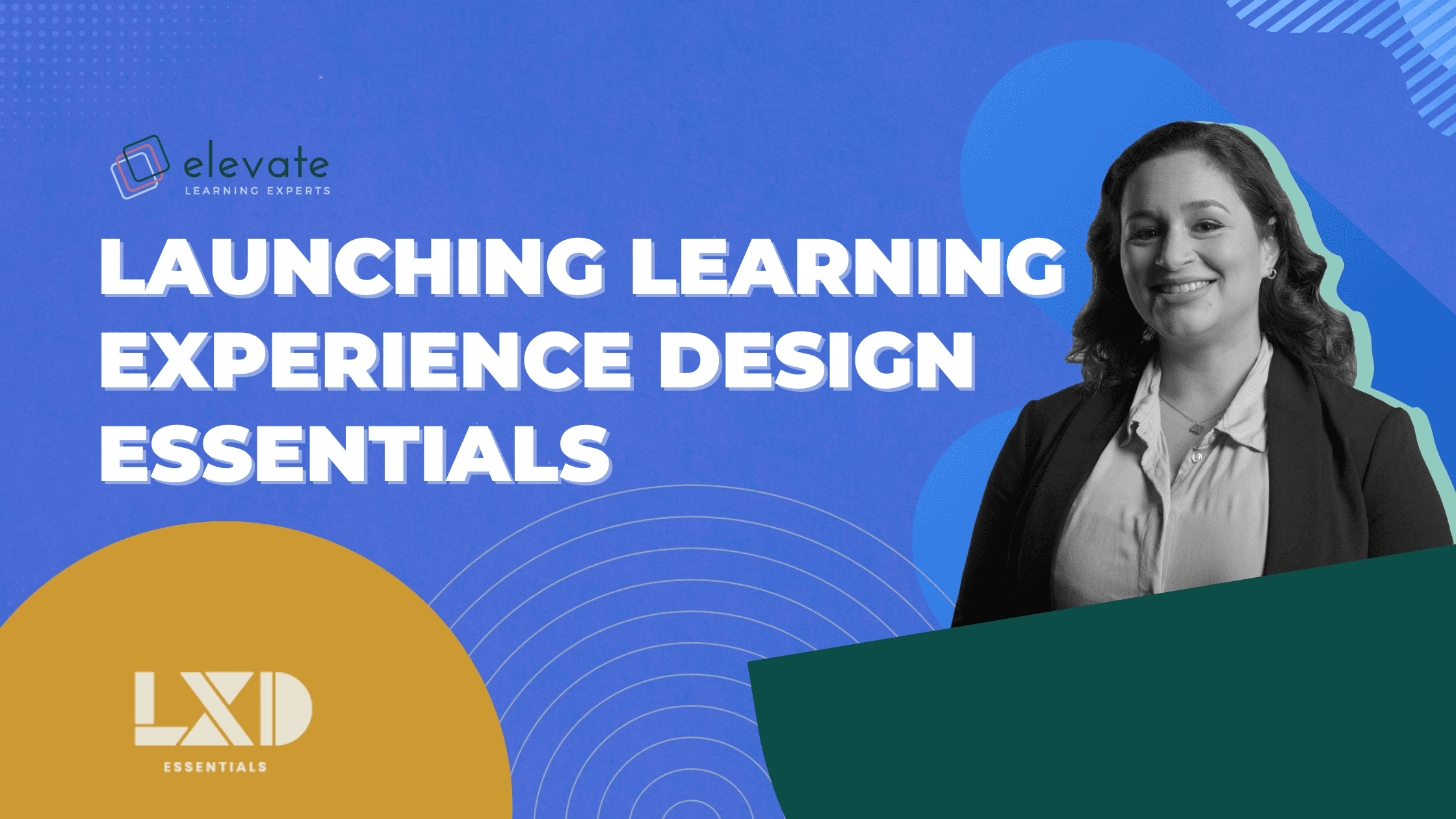 Launching Learning Experience Design Essentials